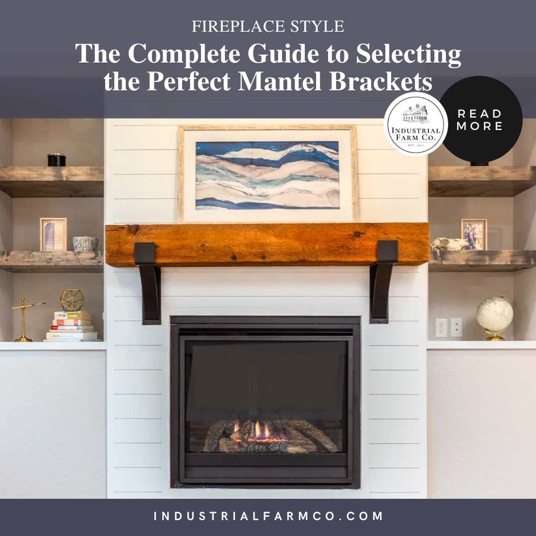 The Complete Guide to Selecting the Perfect Mantel Brackets for Your Fireplace Style